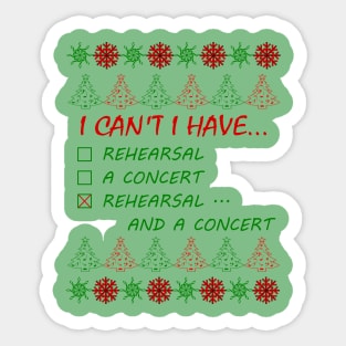 I Can't Have Rehearsal Ugly Sweater Tee Sticker